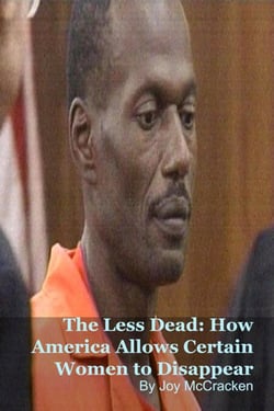 The Less Dead: How America Allows Certain Women to Disappear