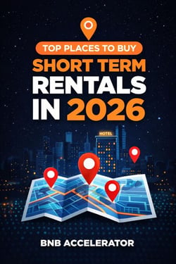Top Places to Buy Short Term Rentals In 2026 by BnB Accelerator