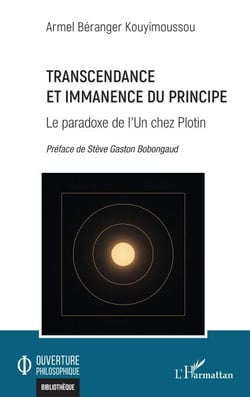 Transcendance et Immanence du Principe - Le paradoxe de l’Un chez Plotin