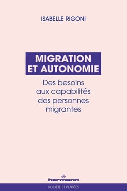 Migration et autonomie - Des besoins aux capabilités des personnes migrantes