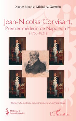 Jean-Nicolas Corvisart, Premier médecin de Napoléon Ier - (1755-1821)