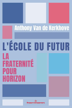 L'École du futur - La fraternité pour horizon