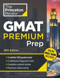 Princeton Review GMAT Premium Prep, 36th Edition - 3 Full-Length CAT Practice Exams + 2 Diagnostic Tests + Complete Content Review