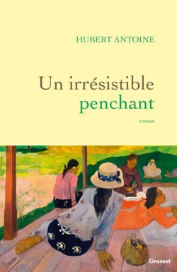 Un irrésistible penchant - Roman