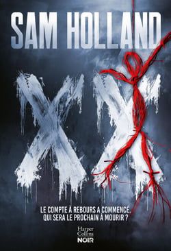 XX (Vingt) - Après L'Imitateur, un nouveau thriller addictif : un serial killer et un compte à rebours mortel !