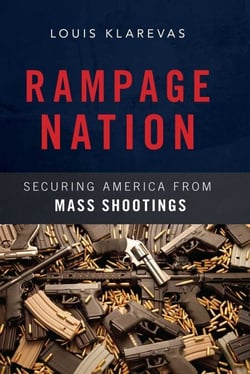 Rampage Nation - Securing America from Mass Shootings