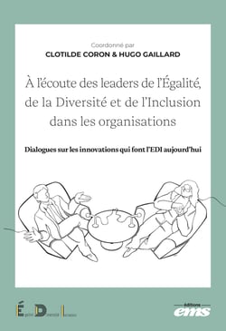 À l'écoute des leaders de l'Égalité, de la Diversité et de l'Inclusion - Dialogues sur les innovations qui font l'EDI aujourd'hui
