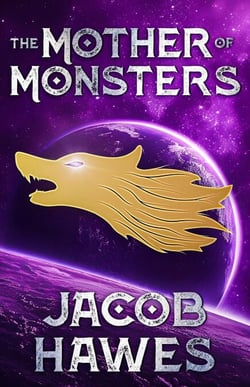 The Mother of Monsters - War of the Nine, #4