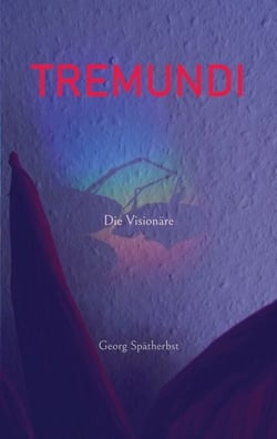 Tremundi - Die Visionäre