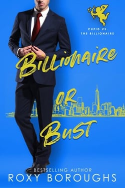 Billionaire or Bust - Cupid vs The Billionaire
