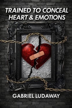 Trained to conceal heart &amp; Emotions