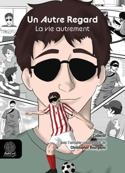 Un Autre Regard - Tome 7 - La Vie autrement
