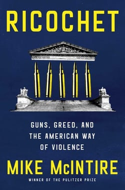 Ricochet - Guns, Greed, and the American Way of Violence