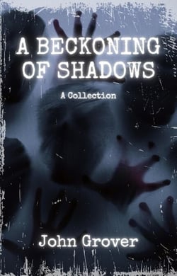 A Beckoning of Shadows