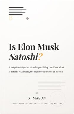 Is Elon Musk Satoshi?
