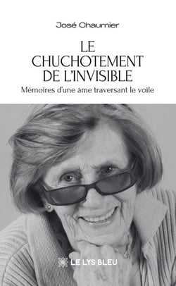 Le chuchotement de l’invisible - Mémoires d’une âme traversant le voile