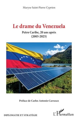Le drame du Venezuela - Petro Caribe, 20 ans après (2005-2025)