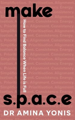 Make S.P.A.C.E - How to Find Balance When Life is Full