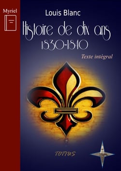Histoire de dix ans (1830-1840) - Texte intégral