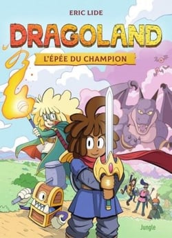 Dragoland - Tome 1 - L'épée du champion