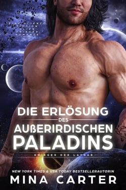 Die Erlösung des Außerirdischen Paladins: Eine Science Fiction Alien Krieger Romanze - Krieger der Lathar, #11