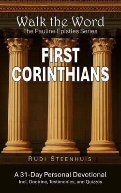 Walk the Word: First Corinthians - Walk the Word: The Pauline Epistles Devotional Series, #2
