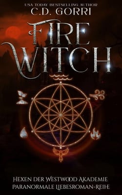Fire Witch: Hexen der Westwood Akademie – Paranormale Liebesroman-Reihe 3 - Hexen der Westwood Akademie, #3