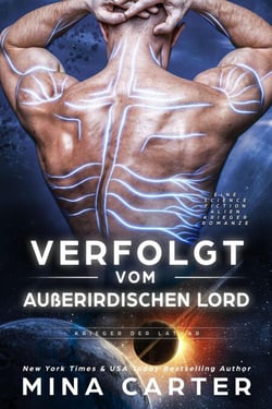 Verfolgt vom außerirdischen Lord: Eine Science Fiction Alien Krieger Romanze - Krieger der Lathar, #16