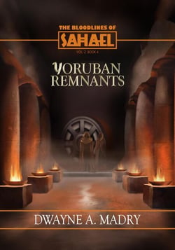 The Bloodlines of Sahael: Volume Two, Book Four - THE BLOODLINES OF SAHAEL, #2
