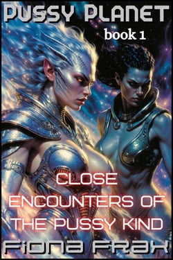 Close Encounters of the Pussy Kind - Pussy Planet, #1
