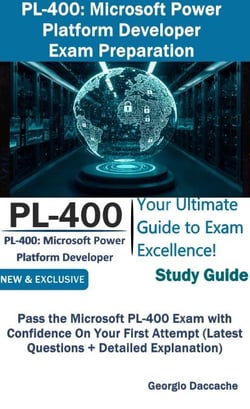PL-400: Microsoft Power Platform Developer Exam Preparation