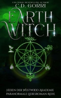 Earth Witch: Hexen der Westwood Akademie – Paranormale Liebesroman-Reihe 4 - Hexen der Westwood Akademie, #4