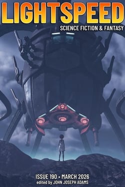 Lightspeed Magazine, Issue 190 (March 2026) - Lightspeed Magazine, #190