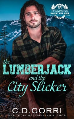 The Lumberjack and the City Slicker: A Standalone Small Town Mountain Man Romance with a Curvy Heroine - Woodhaven Mountain Men, #2