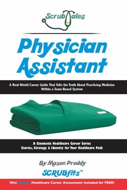 ScrubTales™ Physician Assistant - ScrubTales™ Healthcare Career Series, #1