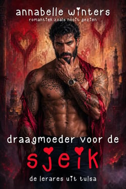 Draagmoeder voor de Sjeik: De Lerares uit Tulsa - Curves voor Sjeiks: Miljardair-Romanceboeken (Nederlands), #7