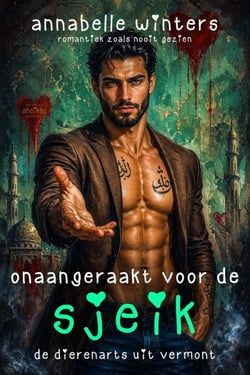Onaangeraakt voor de Sjeik: De Dierenarts uit Vermont - Curves voor Sjeiks: Miljardair-Romanceboeken (Nederlands), #6