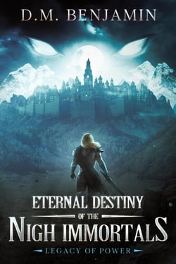 Legacy of Power - Eternal Destiny of the Nigh Immortals, #1