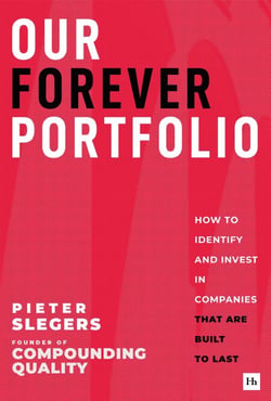 Our Forever Portfolio - How to identify and invest in companies that are built to last