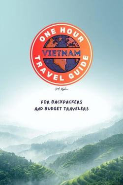 One Hour Travel Guide: Vietnam - One Hour Travel Guides