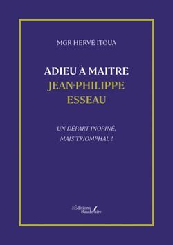 Adieu à Maitre Jean-Philippe Esseau - Un départ inopiné, mais triomphal !