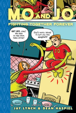 Mo and Jo Fighting Together Forever - Toon Books Level 3