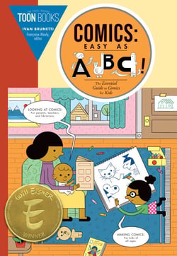 Comics: Easy as ABC - The Essential Guide to Comics for Kids