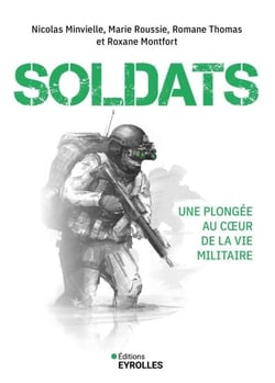 Soldats - Une plongée au coeur de la vie militaire