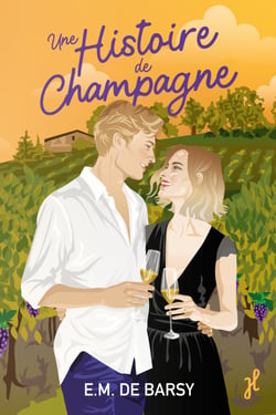 Une histoire de champagne - une romance pétillante enemies to lovers et fake dating