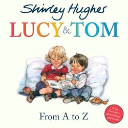 Lucy &amp; Tom: From A to Z