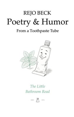 Poetry &amp; Humor from a Toothpaste Tube - The Little Bathroom Read