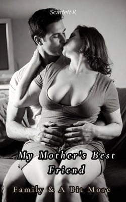 My Mother's Best Friend (Family &amp; A Bit More) - Family &amp; A Bit More