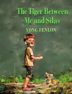 The Tiger Between Me and Silas