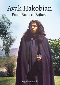 Avak Hakobian - From Fame to Failure